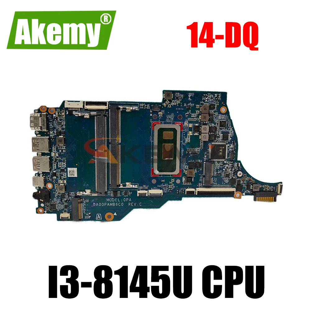 

High quality For HP 14-DQ L61952-001 L61952-601 Laptop motherboard DA00PAMB6D0 with SRFFZ I3-8145U 100% working well