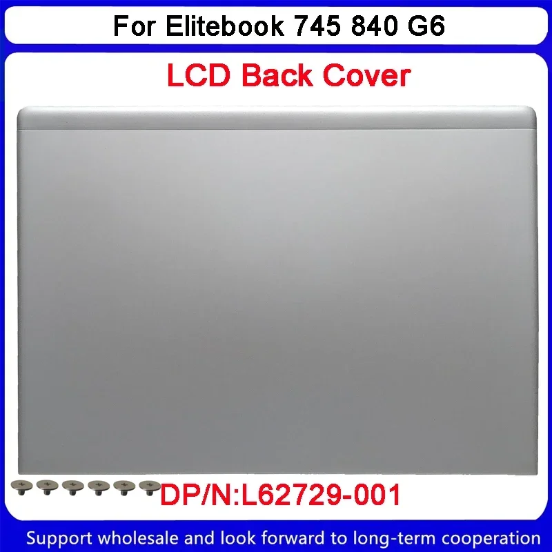 Новинка для HP Elitebook 745 840 G6 задняя крышка ЖК-дисплея L62729-001 серебристая