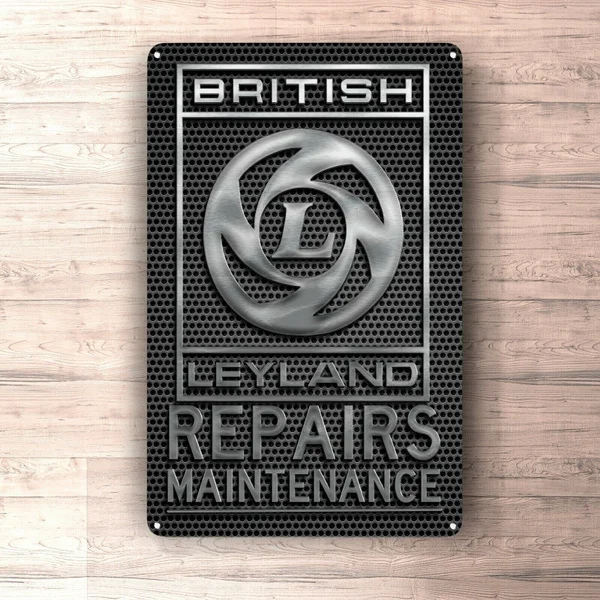 

Flat Metal Poster Tin Sign (Not 3D) - British Leyland Repairs Maintenance Sign Metalsign for Garage, Man Cave