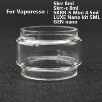 bubble glass tube for vaporesso skrr skrr s 8ml skrr s mini 4 5ml luxe nano kit 5ml gen nano glass pyrex tank 5pcs