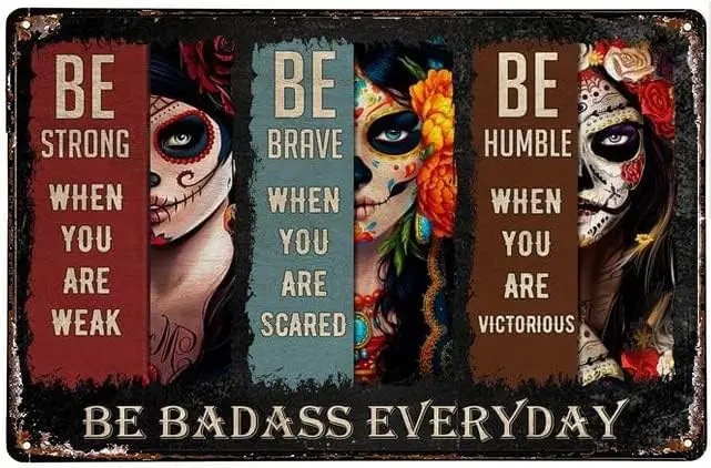 Vntage nspratonal Tn Sgn Цветочный сахарный череп Grls Be Strong When You Are Weak Brave Scared Wall Decor Decora