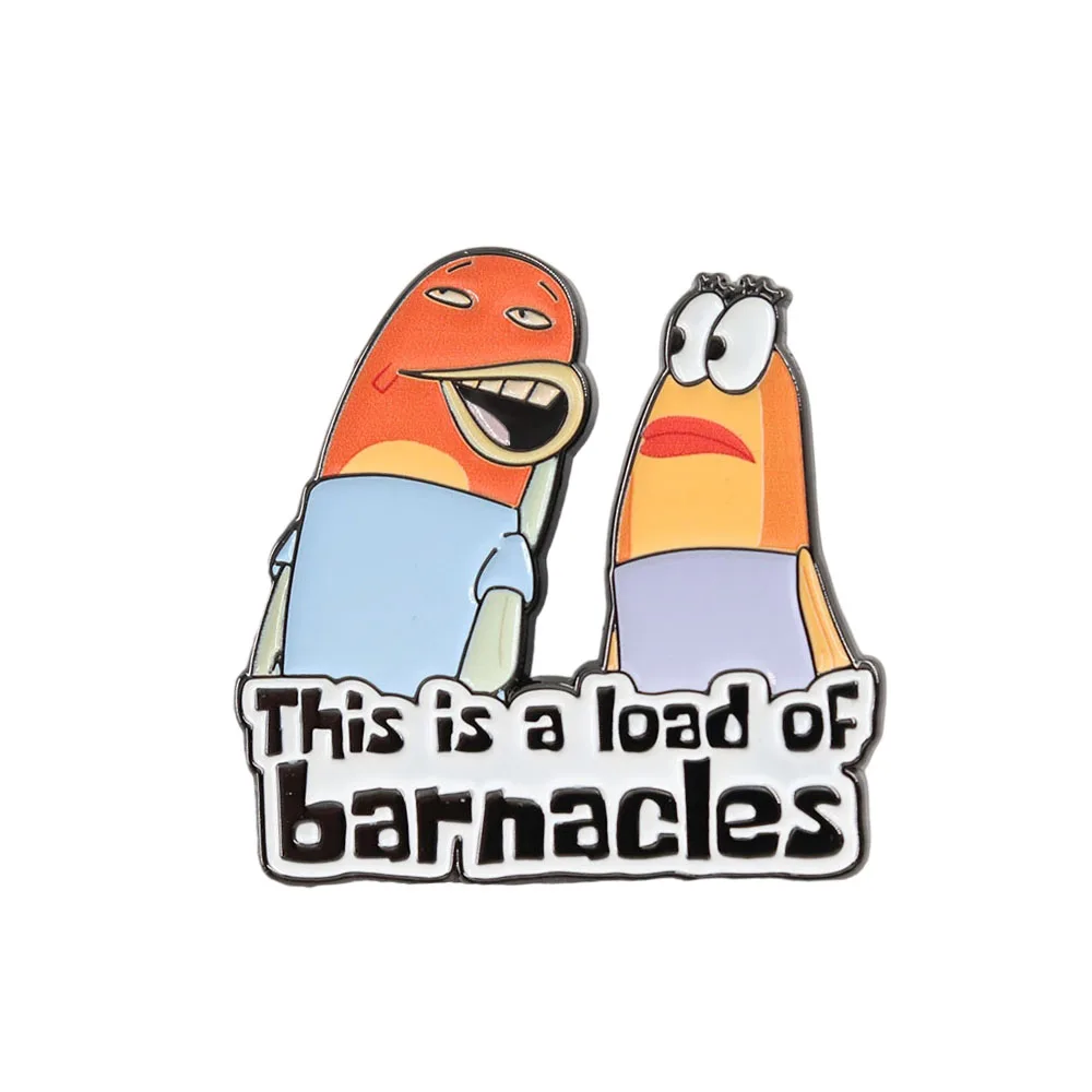 Металлическая брошь &quotThis Is A Load Of Barnacles&quot