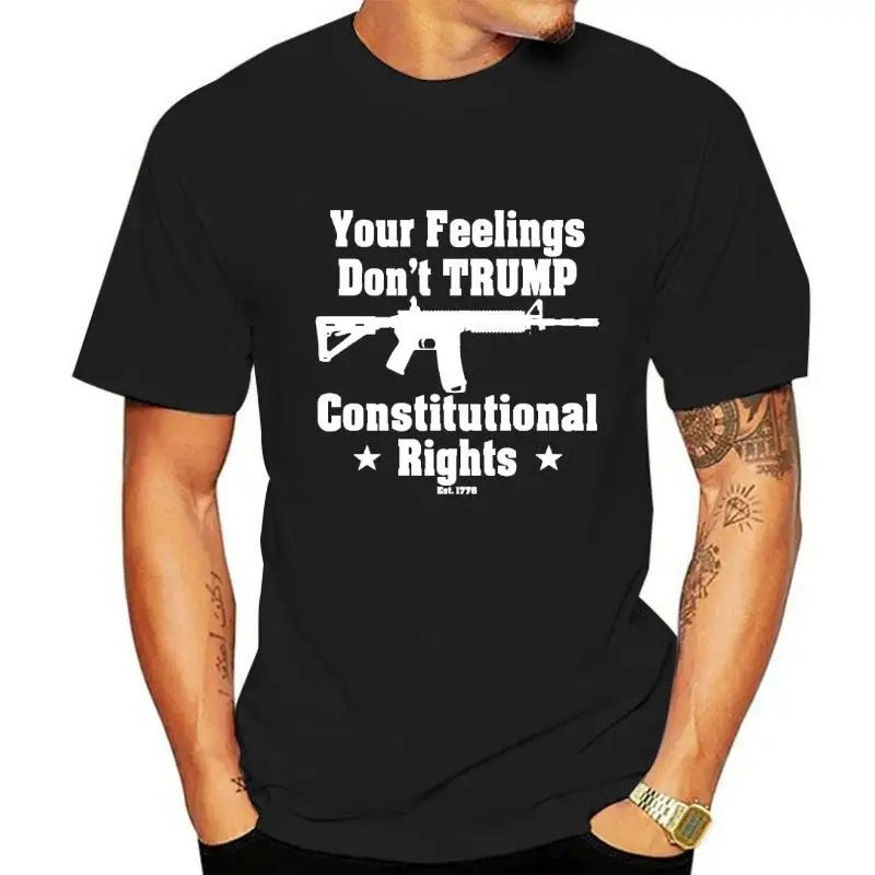 

Your Feelings Dont Trump My Rights T-Shirt Shirt Pro Gun 2nd Amendment AR-15