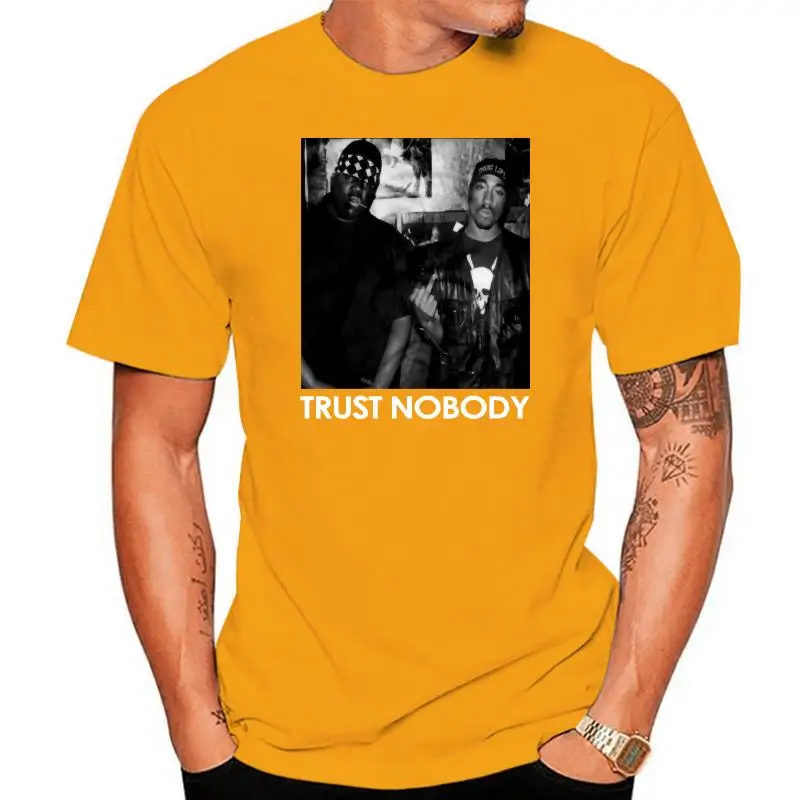Tupac & Biggie Trust Nobody T-Shirt -Custom New 2022 Short Sleeve Fashion Men Tops Tees Free Shipping Movie T-Shirt