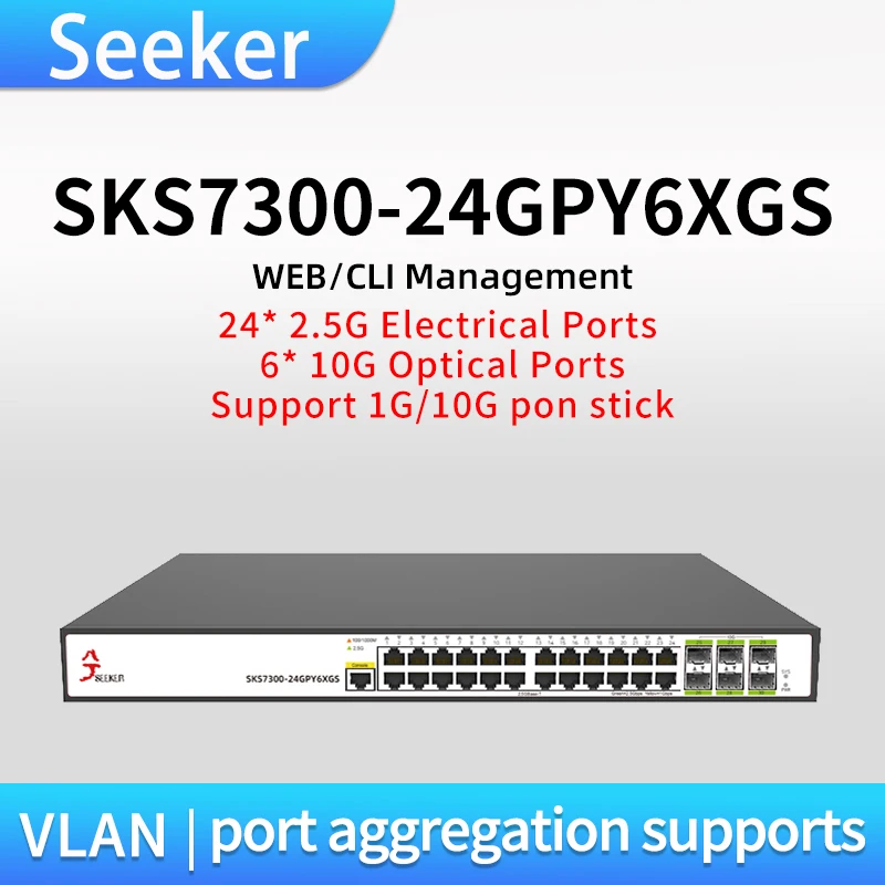 

Seeker L2 Managed Ethernet Switch 24*2.5G Electrical Ports+6*10G Optical Ports+1* Console Port Network Hubs Plug and Play