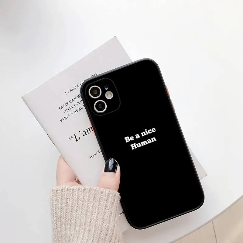 Копия Be A Nice Human чехол для телефона iPhone13 12 Mini 11 Pro XS Max X XR 7 8 Plus Прозрачный матовый |