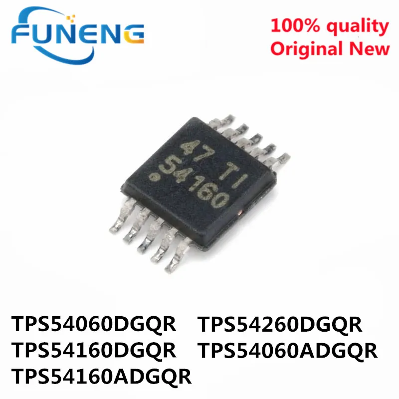 5 шт. TPS54160DGQR MSOP10 TPS54060DGQR 54060 TPS54260DGQR 54260 TPS54060ADGQR 5406A TPS54160ADGQR 5416A TPS54160ADGQR 5416A