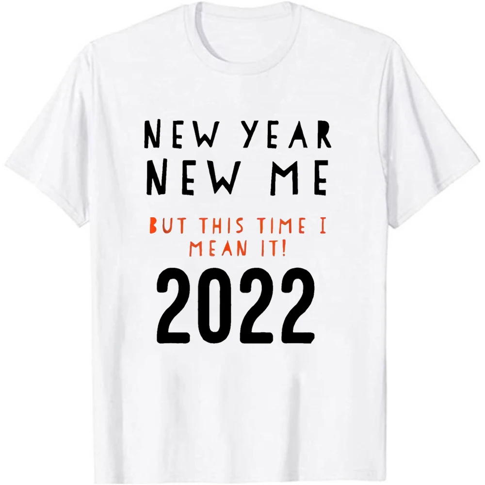 Новый год новый я! Но в этот раз я имею виду это! 2022 футболка с новым годом