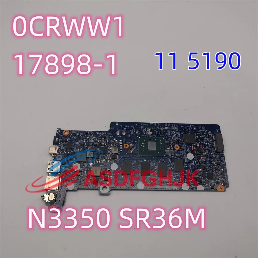 

Оригинальная материнская плата для ноутбука DELL Chromebook 11 5190 0CRWW1 17898-1 3GY0K $ BA N3350 SR36M CPU RAM 4 Гб протестирована ОК бесплатная доставка