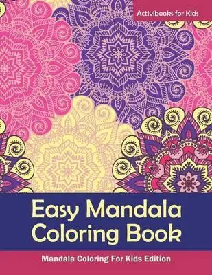 

Книжка-раскраска с мандалой Easy: раскраска мандалы для детей