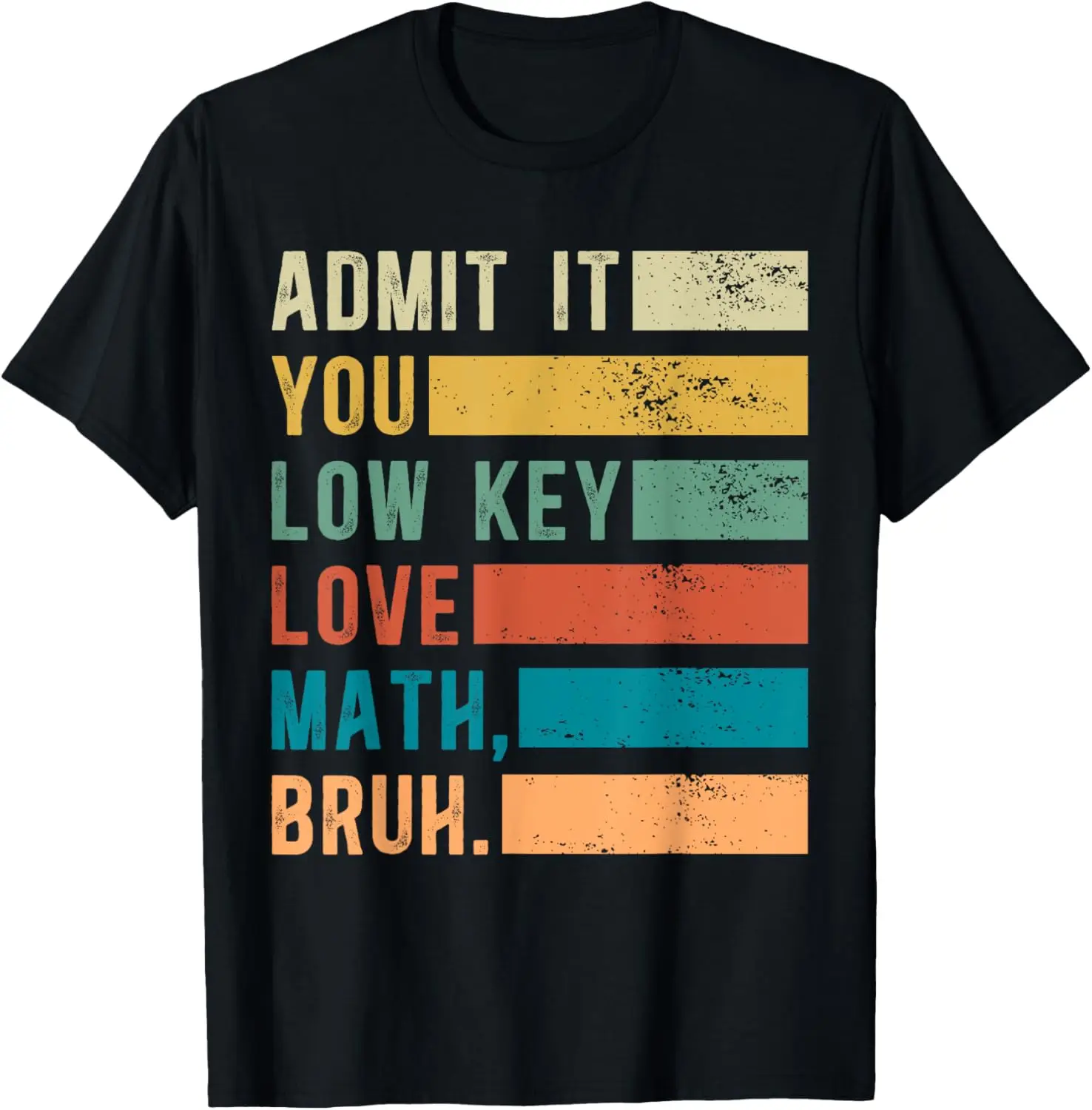 Admit It You Low Key Love Math Bruh Винтажная футболка для учителя математики унисекс летняя