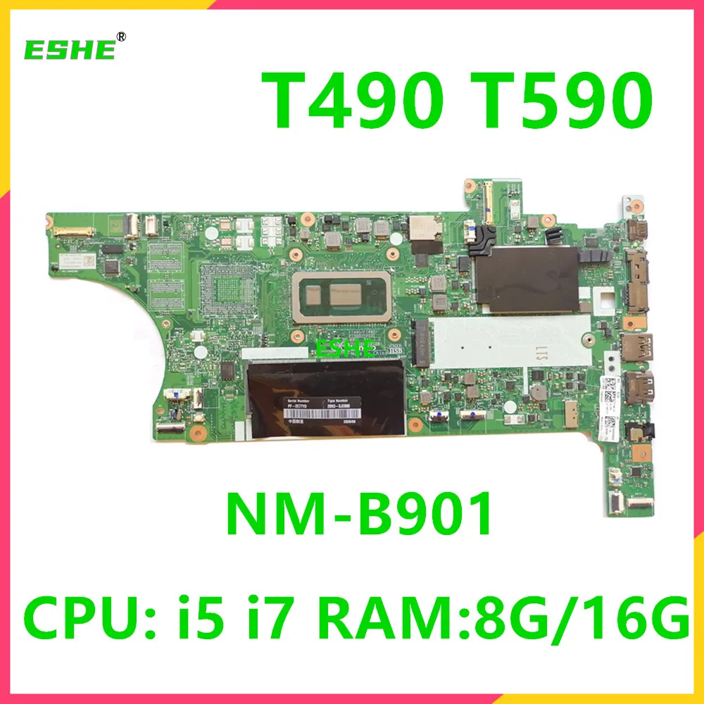 

NM-B901 For Lenovo Thinkpad T490 T590 Motherboard FT490 FT492 FT590 FP531 With CPU I5 8265U/8365U I7-8665U/8565U RAM 8GB/16GB