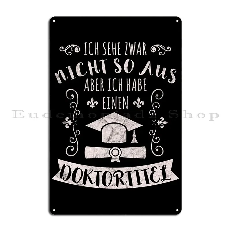 Ich Habe Einen Doktortitel металлическая вывеска клубный паб настенная табличка дизайн