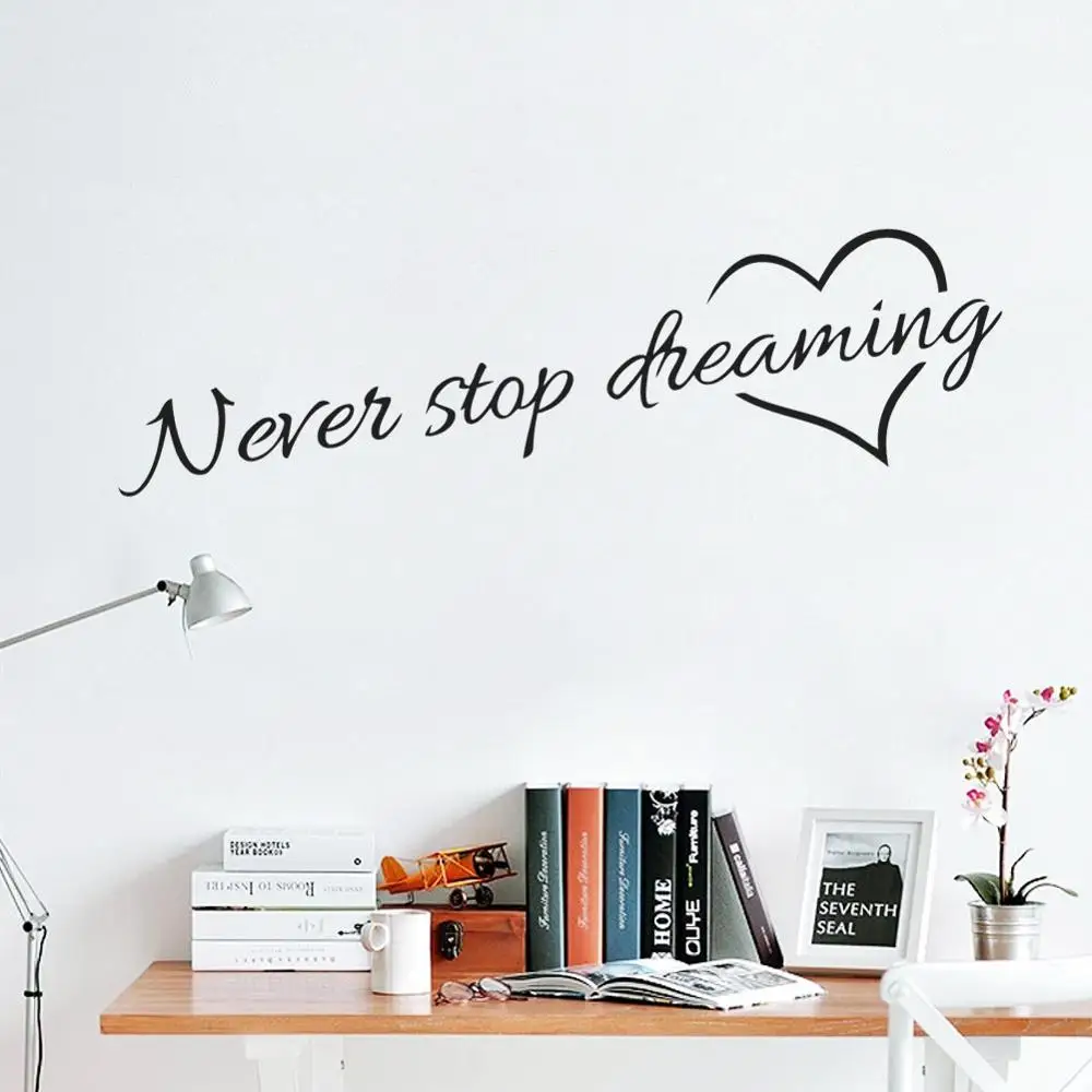

Inspirational Never Stop Dreaming Quotes Wall Stickers For Kids Rooms Bedroom Decoration Diy Home Decals Vinyl Mural Art