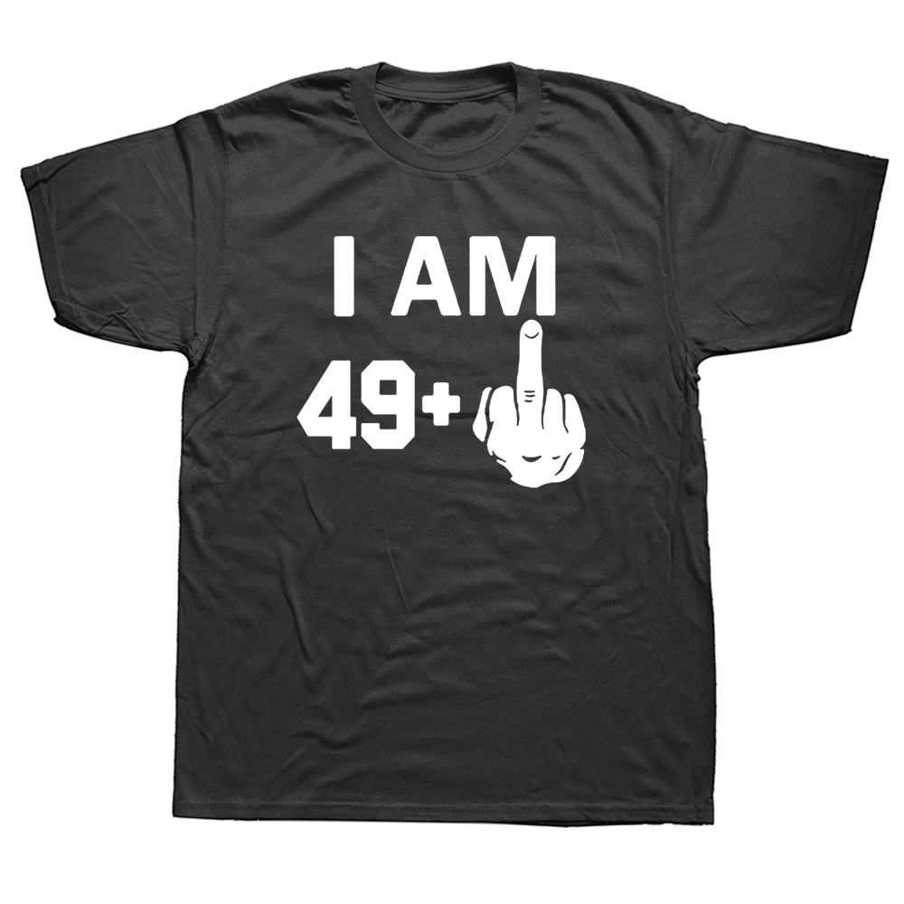 

Футболка мужская с надписью «I Am 49», классная тенниска с забавными подарками на день рождения, для мужчин, мужа, папы, подарок на день отца