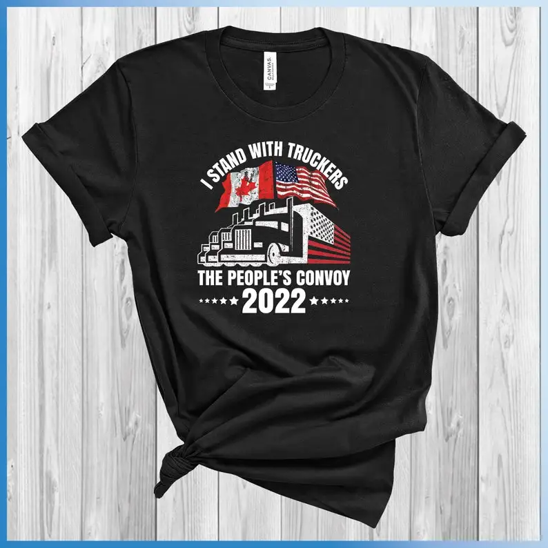 

I Stand With Truckers The People's Convoy 2022 T-Shirt Support Truckers Shirt