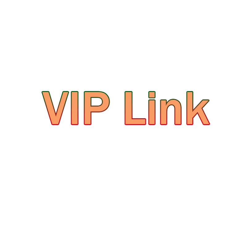 

VIP Link or extra fee