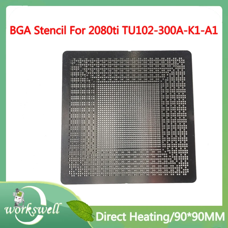 

BGA Graphics Card Stencil For 2080ti TU102-300A-K1-A1 TU102-300-K3-A1 TU102-300A-K2-A1 IC Chip Planting Ball Steel Mesh Repair