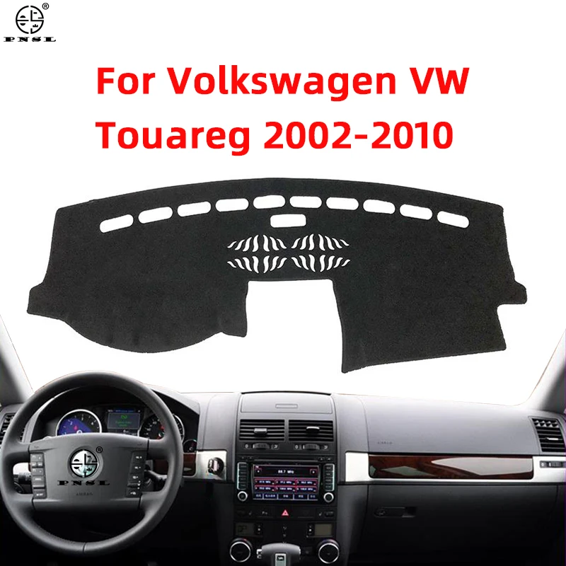 

For Volkswagen VW Touareg 2002~2010 7L Anti-Slip Mat Dashboard Cover Pad Sunshade Dashmat Carpet Accessories 2004 2005 2006 2008