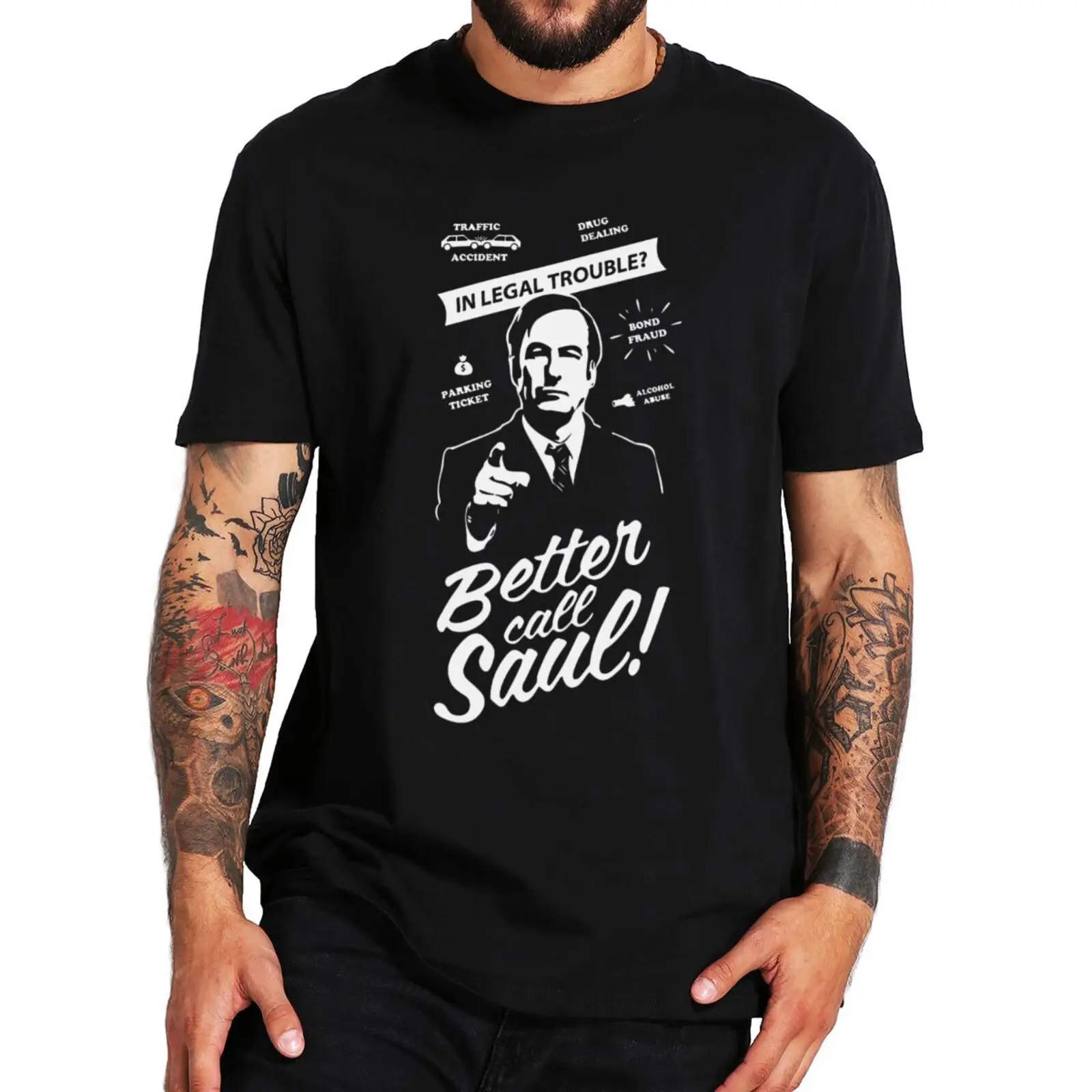 

Better Call Saul TV Series Funny T Shirt Legal Trouble Profession Lawyer Classic Men's Tshirt 100% Cotton Homme Camiseta