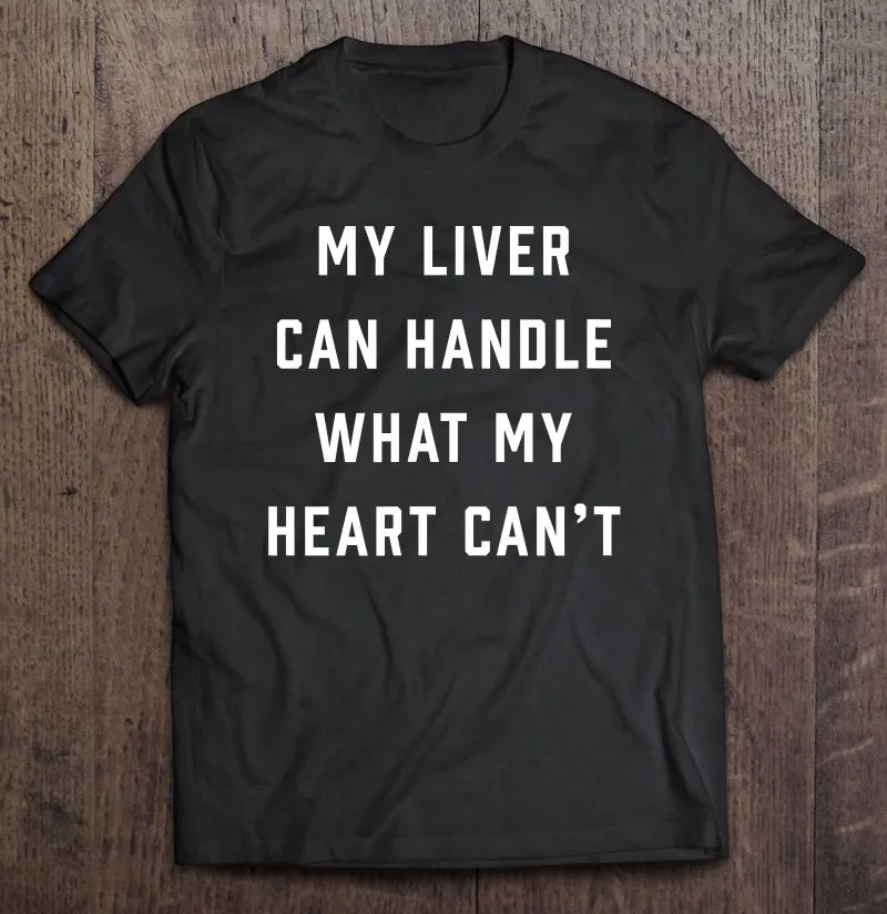 

Мужская футболка с надписью «My печень может справиться с моим сердцем», Мужская футболка, футболка из аниме, простая футболка с индивидуаль...