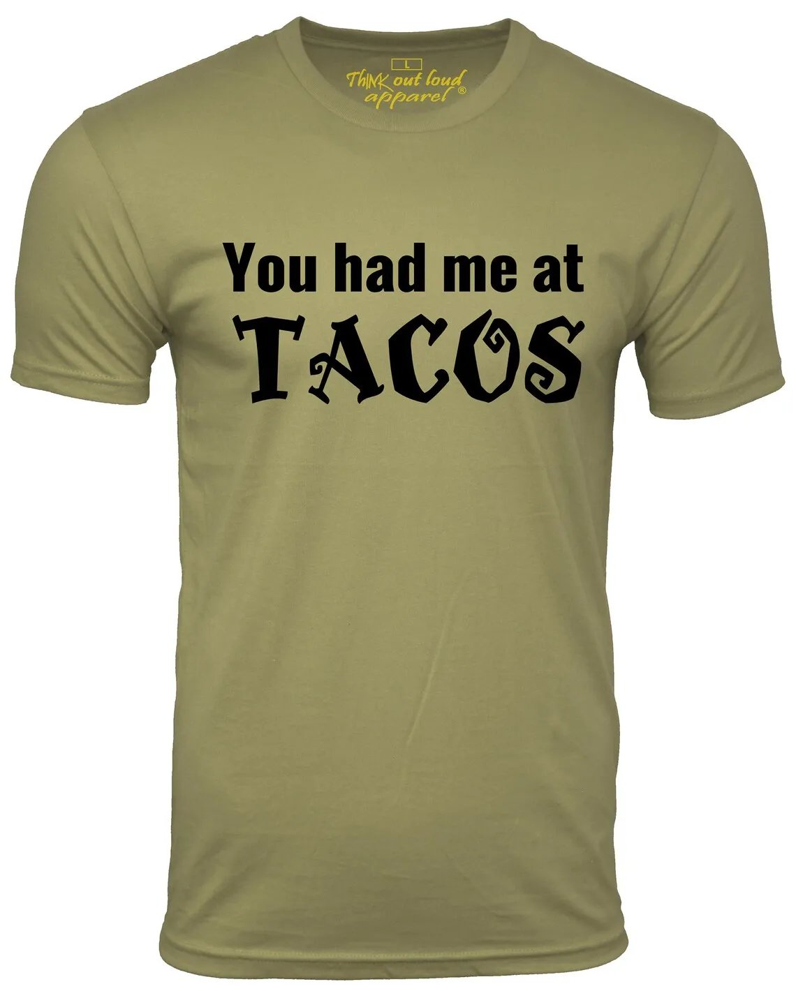 

You Had Me at Tacos Funny T Shirt Mexican Food Humor Tee