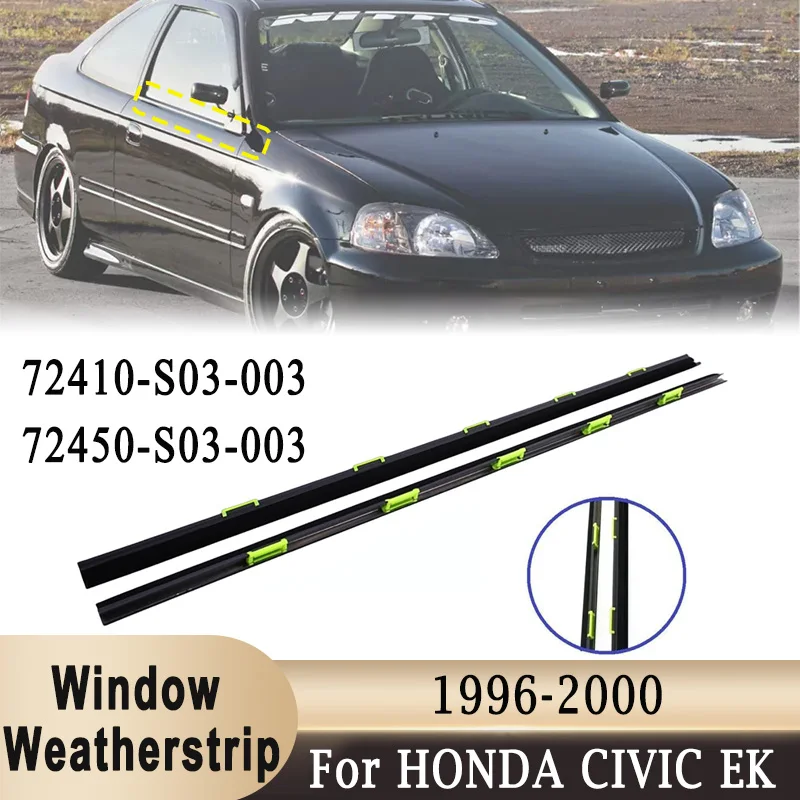 

Для HONDA CIVIC EK9 EK4 1996-2000 2 шт. уплотнитель для окон, накладка на ремень, водонепроницаемая накладка на переднюю дверь, уплотнительное стекло, резиновые полоски