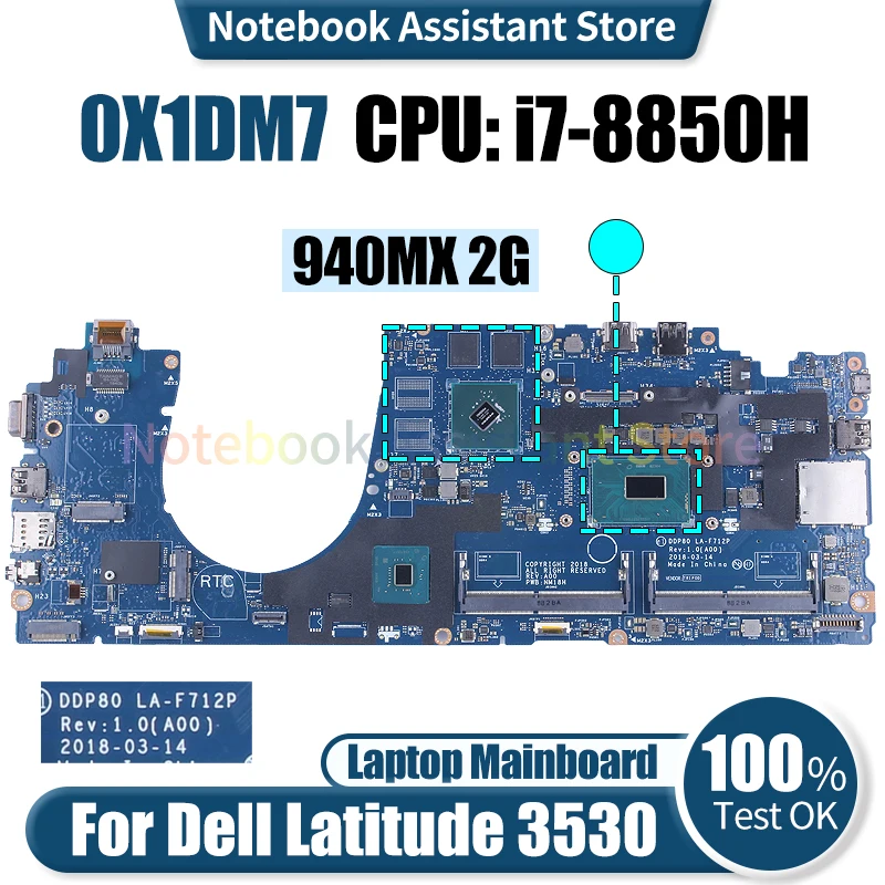 

For Dell Latitude 3530 Laptop Mainboard LA-F712P 0X1DM7 SR3YZ i7-8850H 940MX 2G Notebook Motherboard Tested