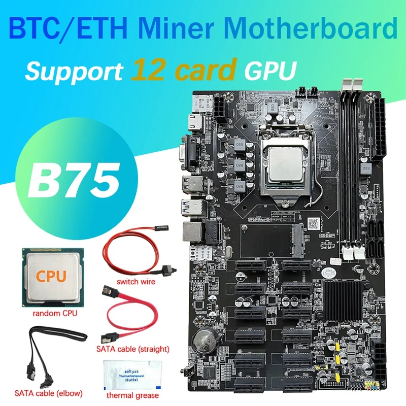 12 PCIE B75 BTC Mining Motherboard+CPU+Thermal Grease+2XSATA Cable+Switch Cable 12 PCI-E(USB3.0)LGA1155 DDR3 MSATA Miner