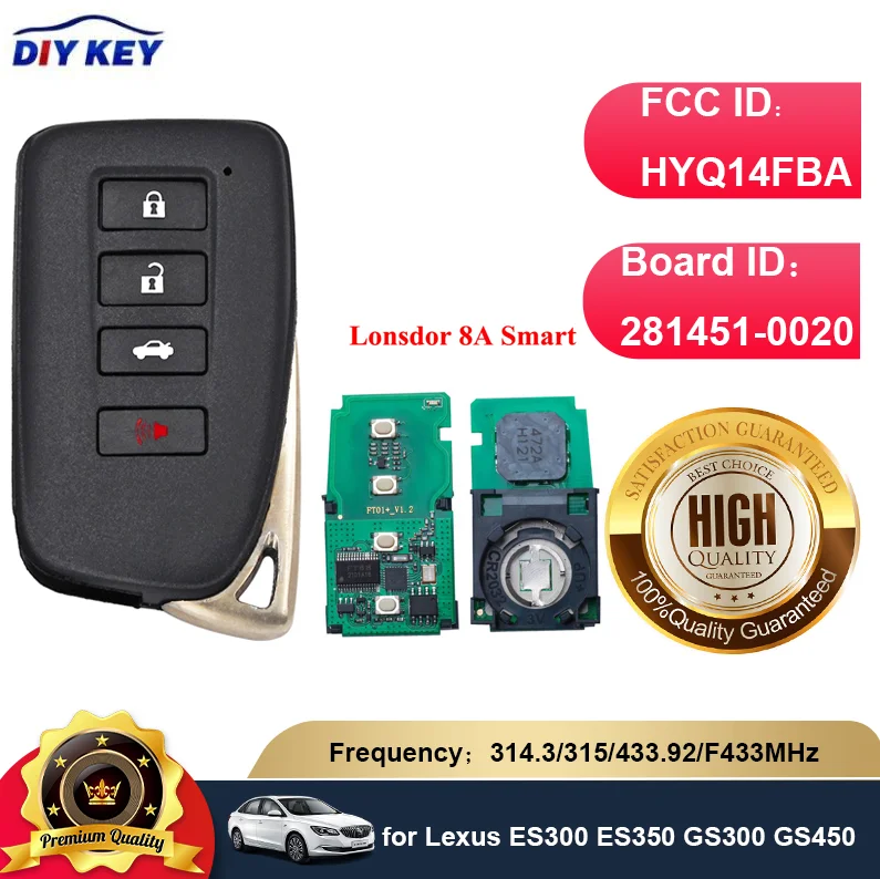 

DIYKEY for Lexus ES300 ES350 GS300 GS450 Lonsdor 8A Universal Smart Key 314.3/433.92 MHz HYQ14FBA Board ID：281451-0020