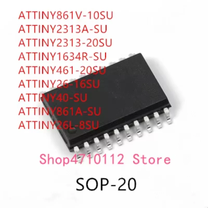 10 шт. ATTINY861V-10SU ATTINY2313A-SU ATTINY2313-20SU ATTINY1634R-SU ATTINY461-20SU ATTINY26-16SU ATTINY40-SU ATTINY861A-SU IC