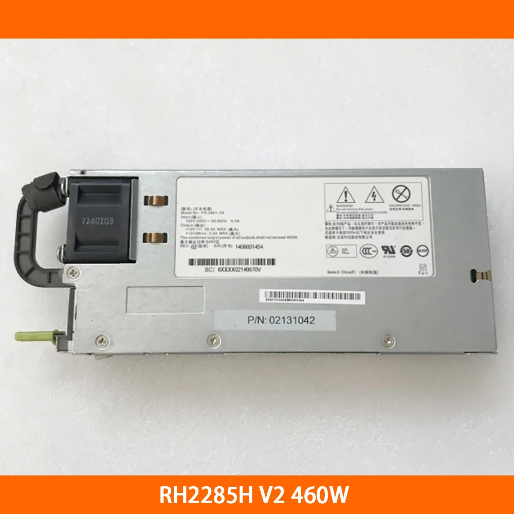 Server Power Supply For HUAWEI RH2285H V2 460W PS-2461-1H PS-2461-7H Fully Tested