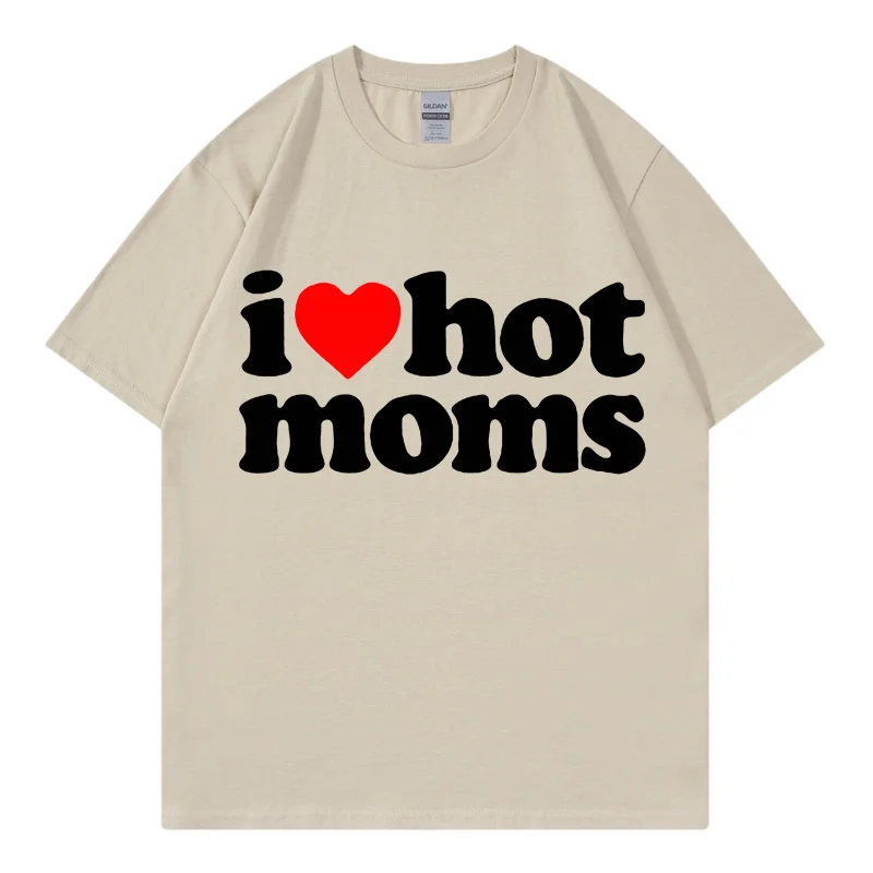 

I LOVE HOT MOMS Skateboard t shirt 100% cotton streetwear Men T-shirt USA summer Short sleeve brand hip hop tshirt Swag Tees