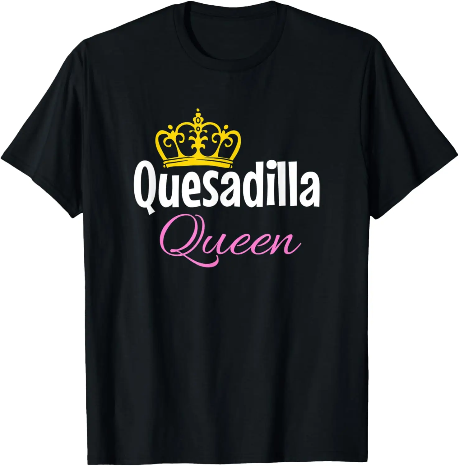 Quesadilla Queen — забавная футболка с мексиканским блюдцем