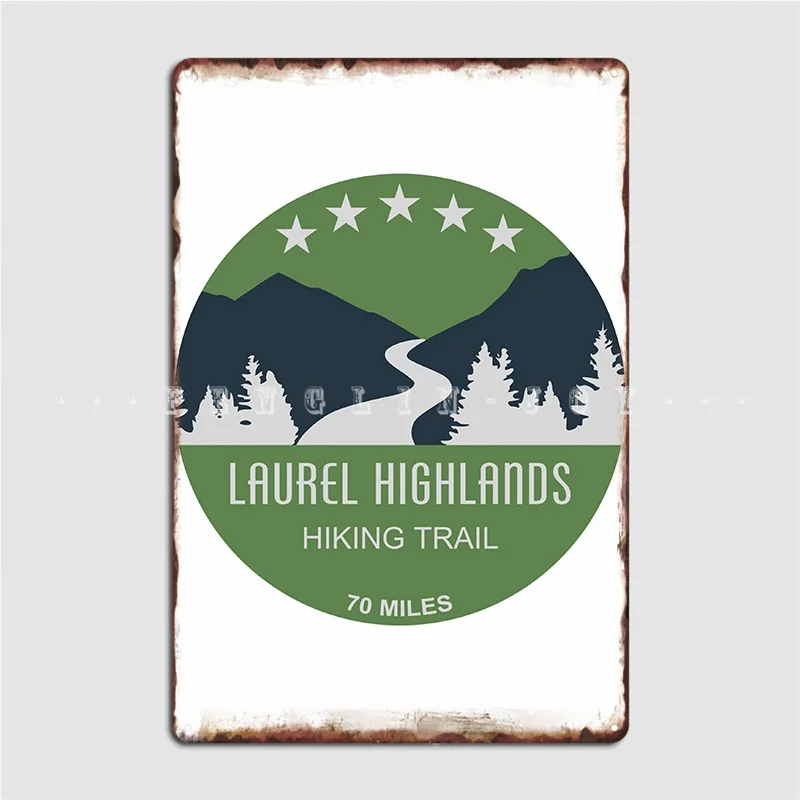 

Laurel Highlands Hiking Trail Metal Plaque Poster Club Mural Garage Decoration Customize Tin Sign Poster