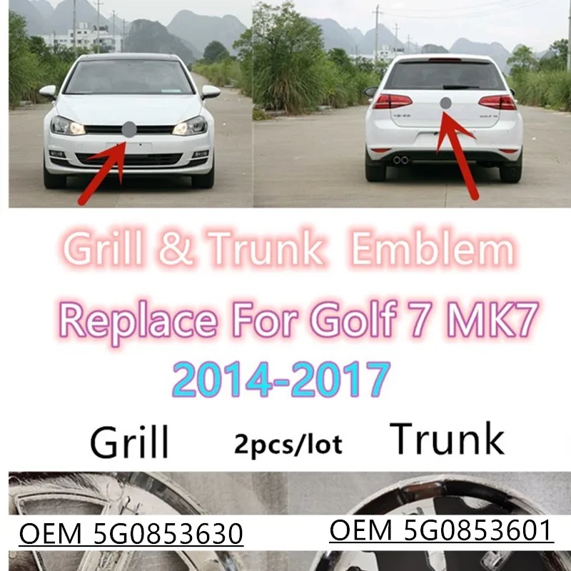 

Replace Emblem 137mm Car Front Grill emblem & 110mm Rear Trunk Emblem For Golf 7 MK7 5G0853601 5G0853630 Car Logo Styling