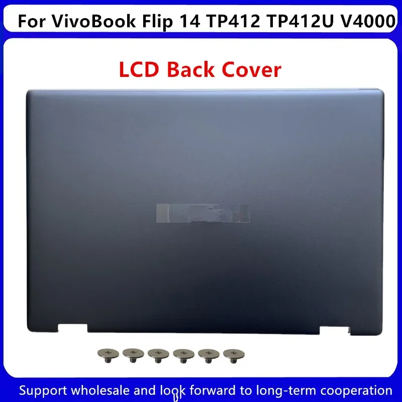 Новинка для Asus VivoBook Flip 14 TP412 TP412U TP412UA TP412F SF4100 V4000 задняя крышка ЖК-дисплея