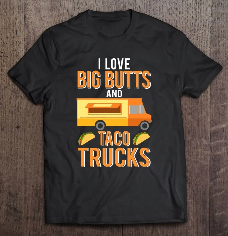 

Смешная футболка с надписью «I Love Big Butts And Taco Trucks», мексиканская уличная кухня, Спортивная женская футболка с аниме рисунком, футболки для спо...