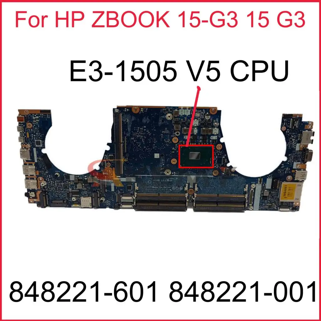 

For HP Zbook 15-G3 15 G3 Laptop Motherboard APW50 LA-C381P Motherboard with CPU E3-1505 V5 848221-601 848221-001 848219-601