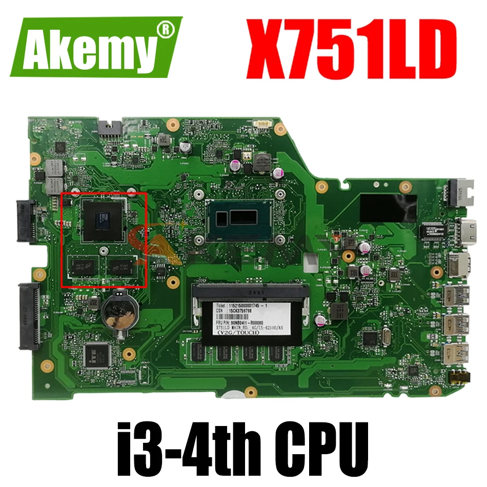 

AKEMY X751LD For ASUS X751LN X751LK X751LD Laptop Motherboard I3-4th I3-4th CPU 4GB RAM with GT820M 2GB