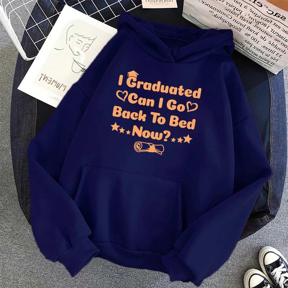 

I Graduated Can I go Back To Bed Now Streetwear Harajuku Anime Men Hoodies Fleece Casual Pullover Fashion Korea Women Men Hoodie