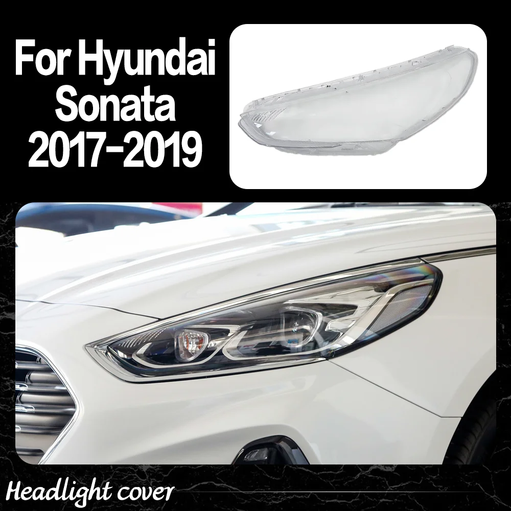 Фото Для Hyundai Sonata 2017 2018 2019, прозрачная крышка фары, прозрачная линза из плексигласа, замена оригинального абажура №1