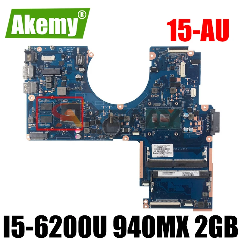 

TPN-Q172 For HP Pavilion 15-AU Laptop Motherboard DAG34AMB6D0 Mainboard With i5-6200U CPU 940MX 2GB GPU 856231-601 856231-001