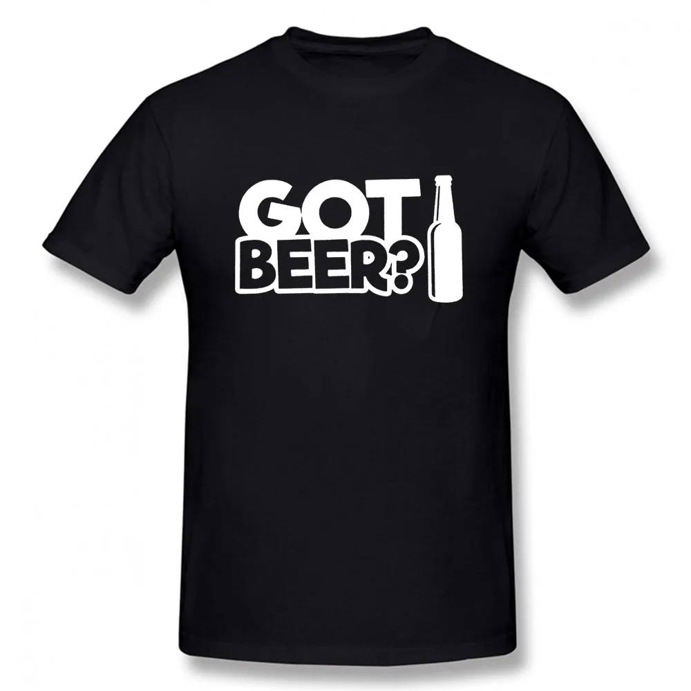

Got Beer Drink Birthday Funny Unisex Graphic Vintage Cool Cotton Short Sleeve T Shirts O-Neck Harajuku T-shirt