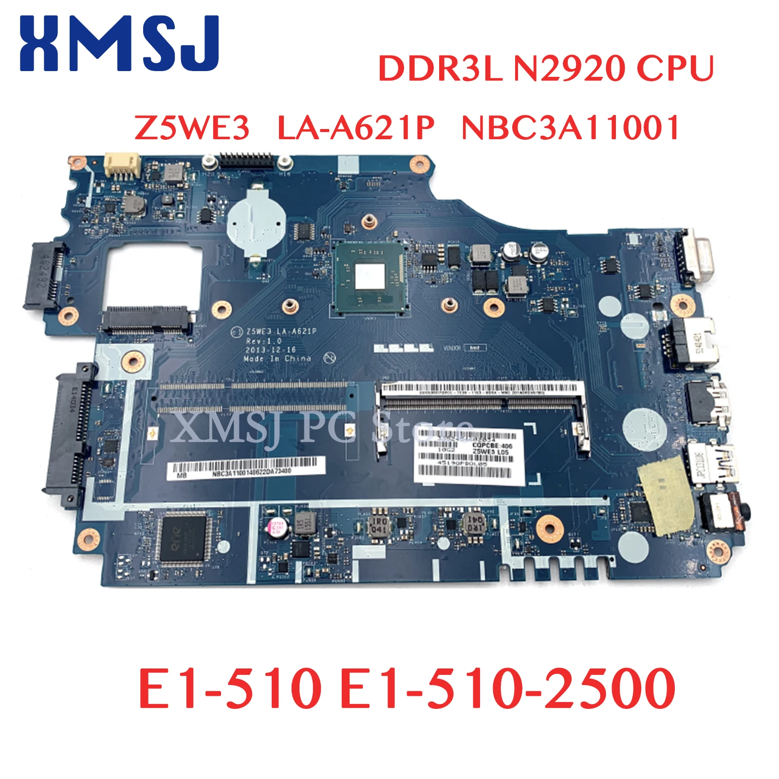 

XMSJ For Acer Aspire E1-510 E1-510-2500 Z5WE3 LA-A621P NBC3A11001 Laptop Motherboard DDR3L N2820 N2920 CPU Main Board Full Test