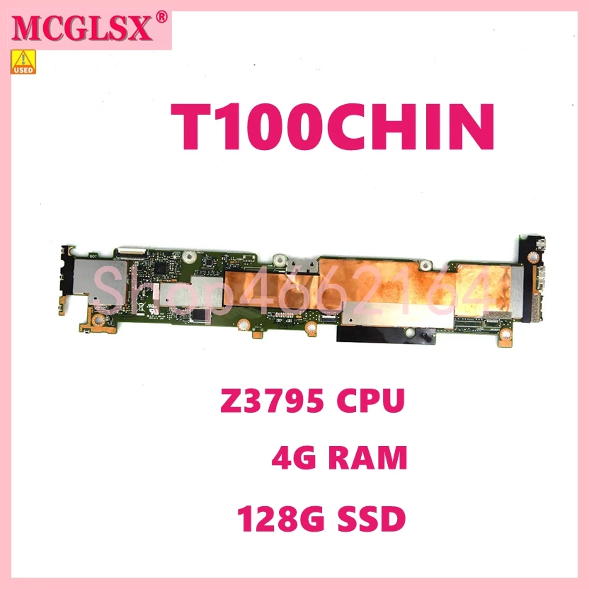 Материнская плата t100подбородка Z3795 CPU 4 Гб RAM 128 Гб SSD для ASUS t100подбородок T100C T100CH T100CHI материнская плата 100% протестирована использованная