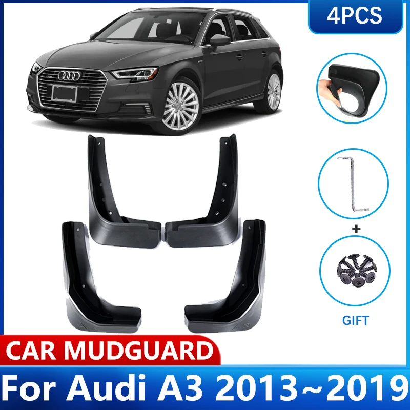 

For Audi A3 Sportback Hatchback 2013~2019 4x Car MudFlaps Mud Flaps Fender Guards Splash Auto Protect Mudguards Accessories 2018