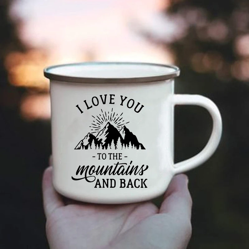 L Love You To The Mountains and Back Enamel Cups Coffee Wine Mugs  Drinkware Vacation Camping Campfire Mug Outdoor Camper Gifts