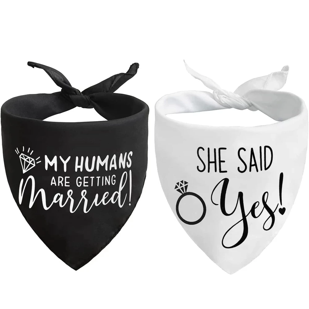 

Dog Engagement Gift My Humans are Getting Married She Said Yes Pet Triangle Bib White Scarf Neckerchief Wedding Photo Prop