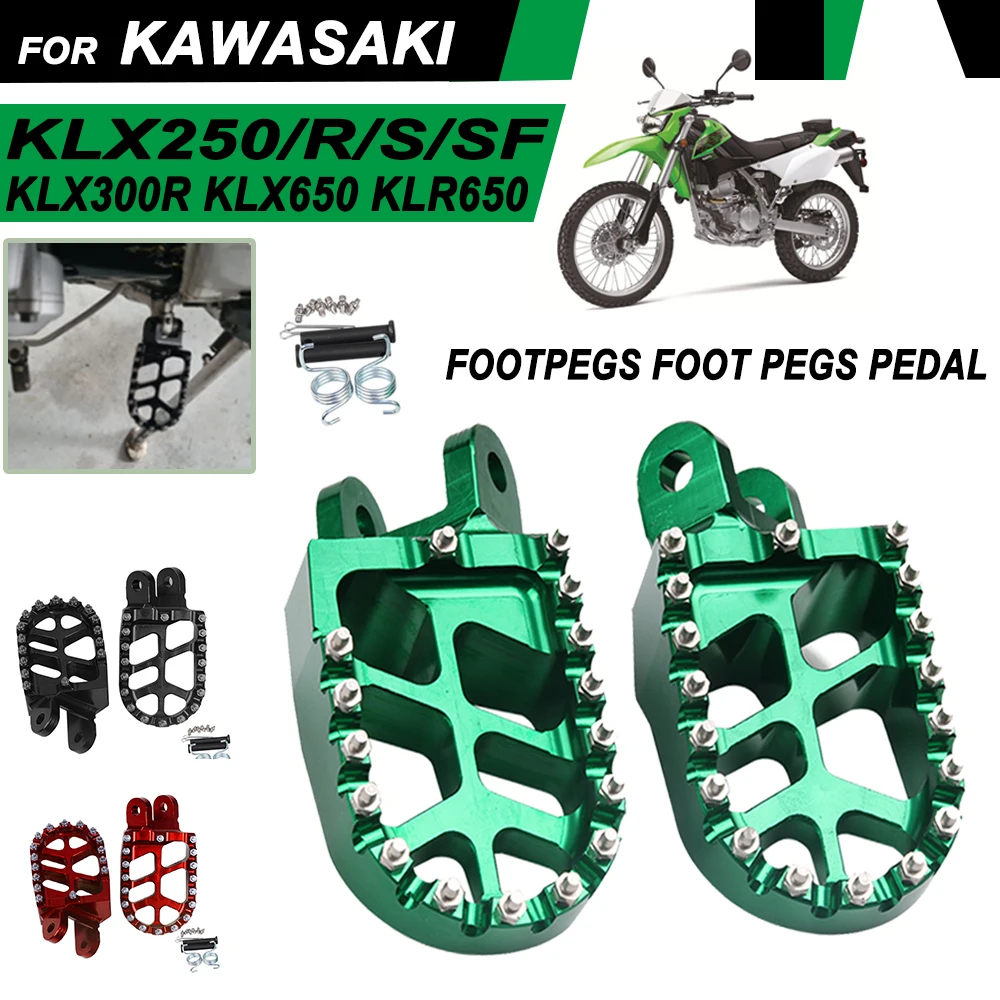 

for Kawasaki Klx250 Klx300R Klx650 Klr650 Klx 250R 250S 250Sf 300R 650R Motorcycle Accessories Footrest Footpegs Foot Pegs Pedal